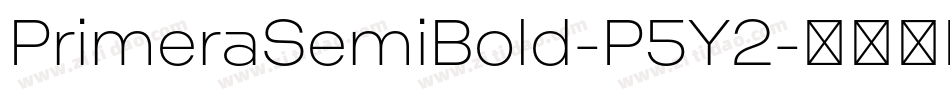 PrimeraSemiBold-P5Y2字体转换