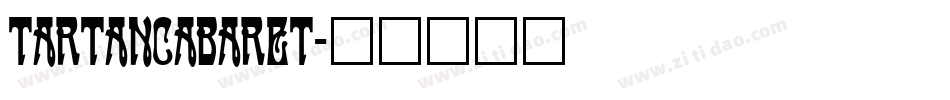 TartanCabaret字体转换
