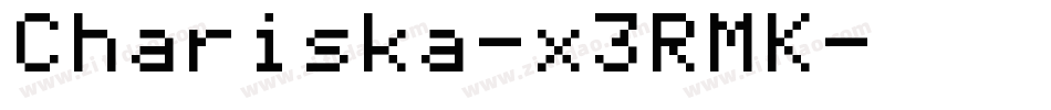 Chariska-x3RMK字体转换