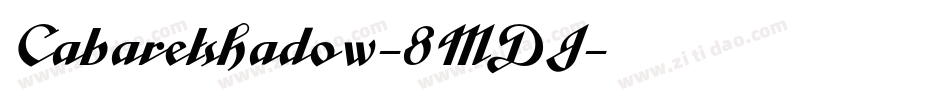 Cabaretshadow-8MDJ字体转换