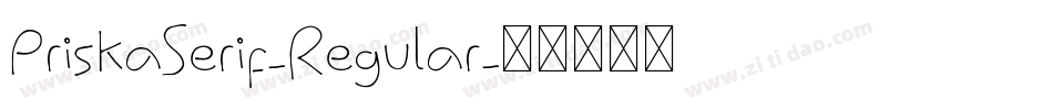 PriskaSerif-Regular字体转换