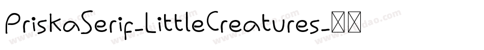 PriskaSerif-LittleCreatures字体转换