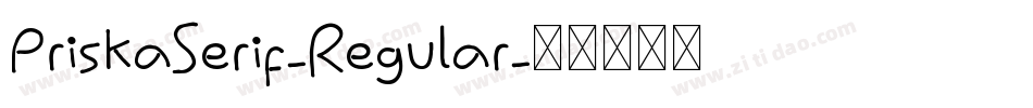 PriskaSerif-Regular字体转换
