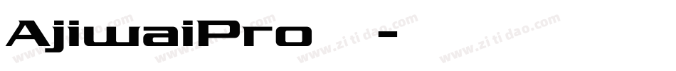 AjiwaiPro转换器字体转换