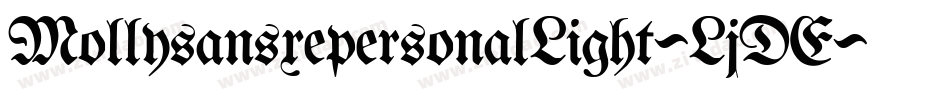 MollysansxepersonalLight-LjDE字体转换 MollysansxepersonalLight-LjDE字体转换