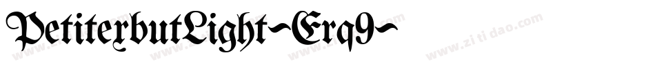 PetitexbutLight-Erq9字体转换 PetitexbutLight-Erq9字体转换