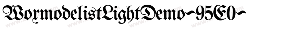 WoxmodelistLightDemo-95E0字体转换 WoxmodelistLightDemo-95E0字体转换