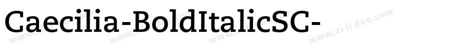 Caecilia-BoldItalicSC字体转换