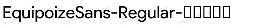 EquipoizeSans-Regular字体转换