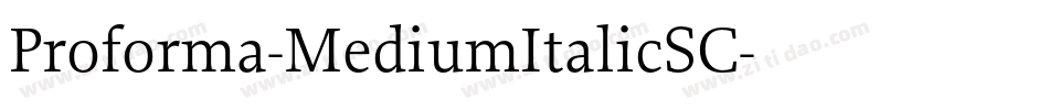 Proforma-MediumItalicSC字体转换