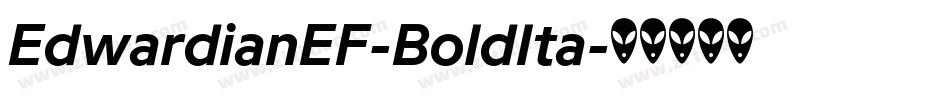 EdwardianEF-BoldIta字体转换