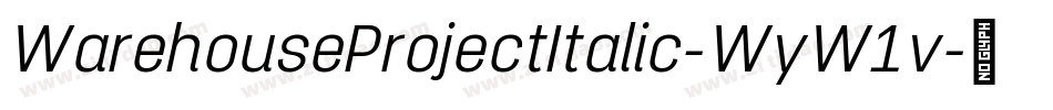 WarehouseProjectItalic-WyW1v字体转换