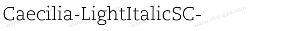 Caecilia-LightItalicSC字体转换