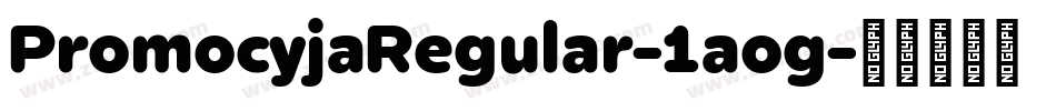 PromocyjaRegular-1aog字体转换