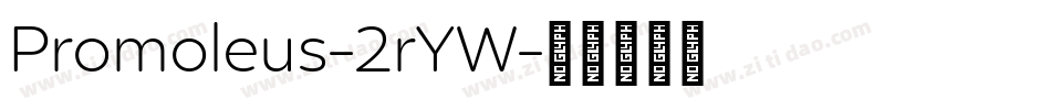 Promoleus-2rYW字体转换