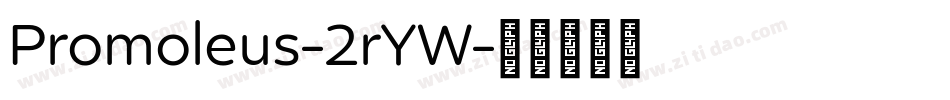 Promoleus-2rYW字体转换