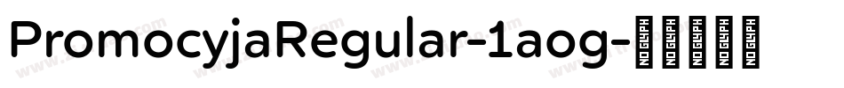 PromocyjaRegular-1aog字体转换