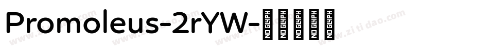 Promoleus-2rYW字体转换