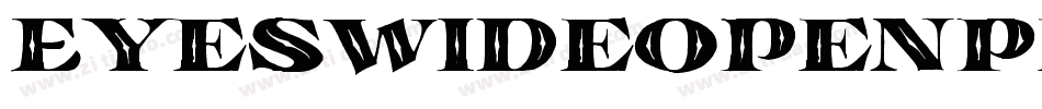 EyesWideOpenPersonalUse-egwB字体转换