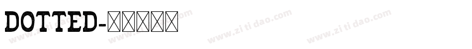 Dotted字体转换