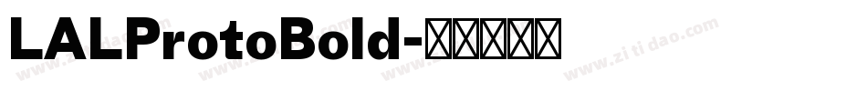 LALProtoBold字体转换