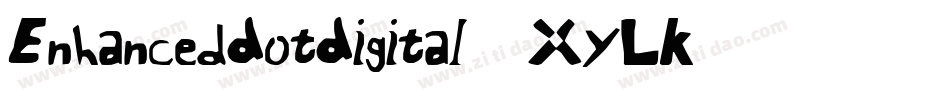 EnhancedDotDigital7-XyLK字体转换