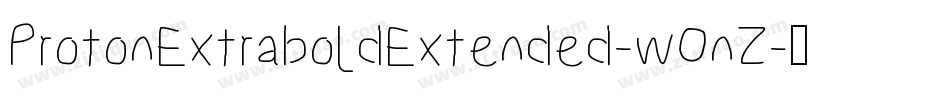 ProtonExtraboldExtended-wOnZ字体转换