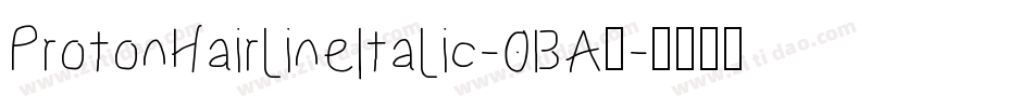 ProtonHairlineItalic-0BA9字体转换