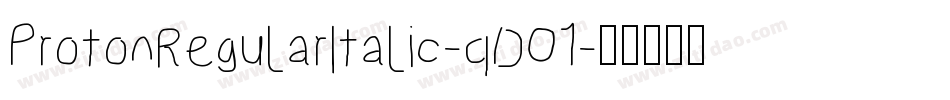 ProtonRegularItalic-qDO1字体转换