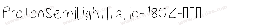 ProtonSemilightItalic-18OZ字体转换