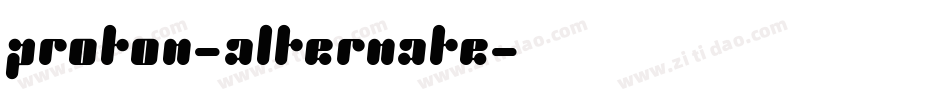 Proton-Alternate字体转换