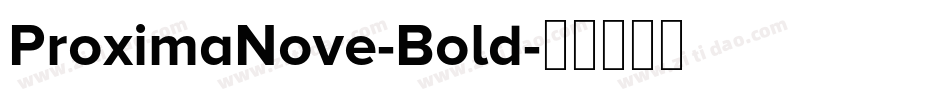 ProximaNove-Bold字体转换