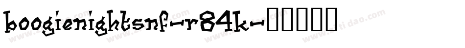 BoogieNightsNf-r84K字体转换