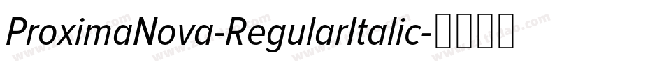 ProximaNova-RegularItalic字体转换