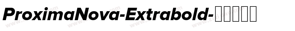 ProximaNova-Extrabold字体转换