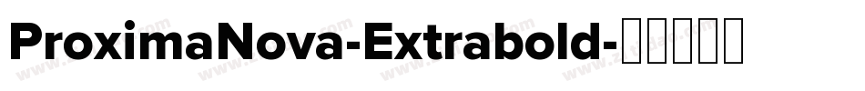 ProximaNova-Extrabold字体转换