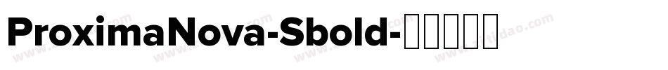 ProximaNova-Sbold字体转换
