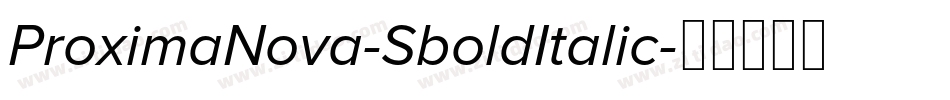 ProximaNova-SboldItalic字体转换