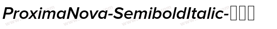 ProximaNova-SemiboldItalic字体转换