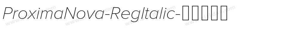 ProximaNova-RegItalic字体转换