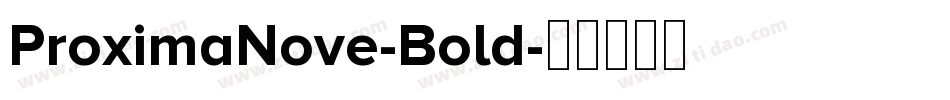 ProximaNove-Bold字体转换