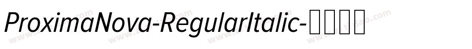 ProximaNova-RegularItalic字体转换