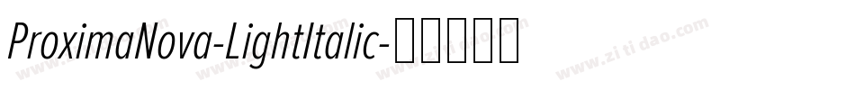 ProximaNova-LightItalic字体转换