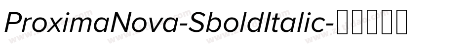 ProximaNova-SboldItalic字体转换