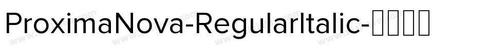 ProximaNova-RegularItalic字体转换