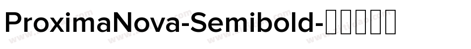 ProximaNova-Semibold字体转换