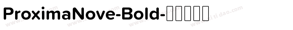 ProximaNove-Bold字体转换