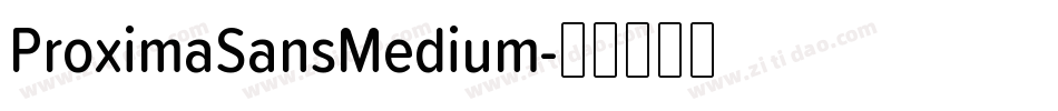ProximaSansMedium字体转换