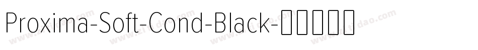 Proxima-Soft-Cond-Black字体转换