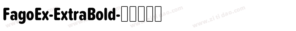 FagoEx-ExtraBold字体转换